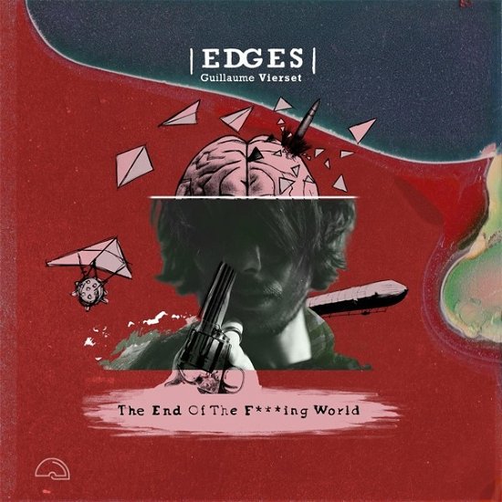 Cover for Edges &amp; Guillaume Vierset · End Of The F-Ing World (LP) (2023)