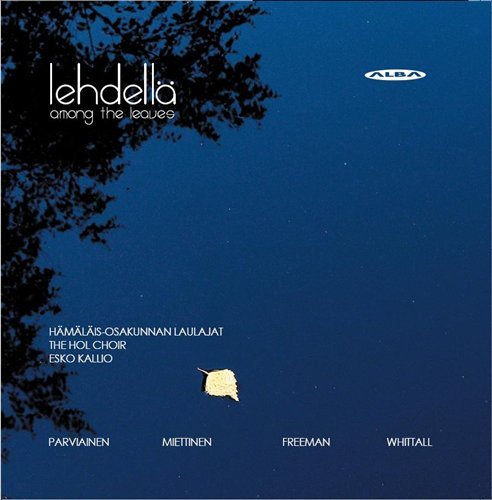 Whittall / Parviainen / Hol Choir / Kallio · Among the Leaves (CD) (2008)