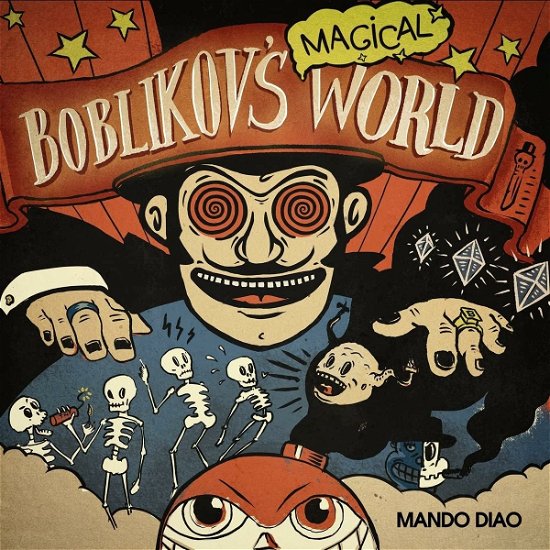 Boblikov's Magical World - Mando Diao - Muziek - PLAYGROUND MUSIC - 7332181117394 - 28 april 2023