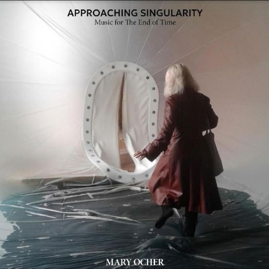 Cover for Mary Ocher · Approaching Singularity: Music for the End of Time (LP) (2023)