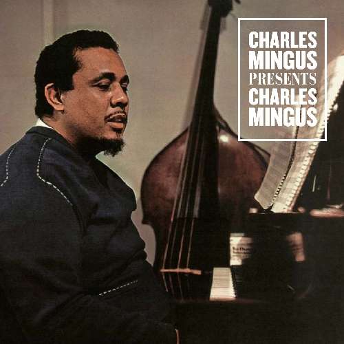 Cover for Charles Mingus · Presents Charles Mingus (CD) [Bonus Tracks edition] (2019)