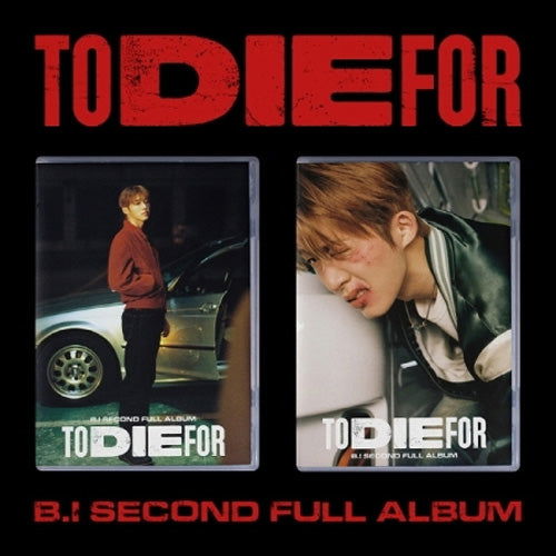 To Die For - B.I - Musiikki - 131 RECORDS - 8809755505394 - perjantai 9. kesäkuuta 2023