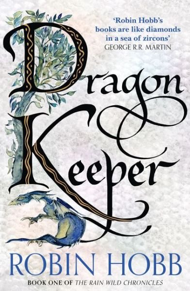 Cover for Robin Hobb · Dragon Keeper - The Rain Wild Chronicles (Paperback Book) (2015)