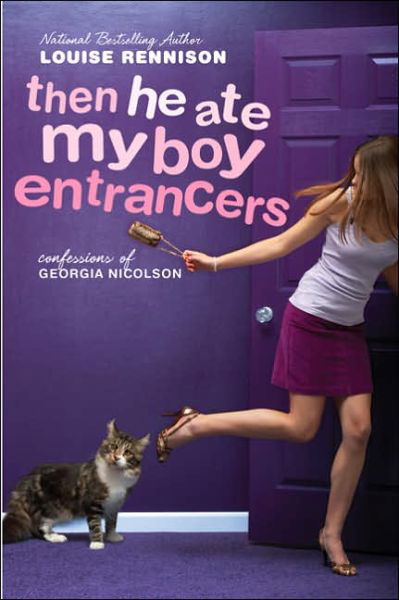 Cover for Louise Rennison · Then He Ate My Boy Entrancers: More Mad, Marvy Confessions of Georgia Nicolson - Confessions of Georgia Nicolson (Pocketbok) [Reprint edition] (2013)