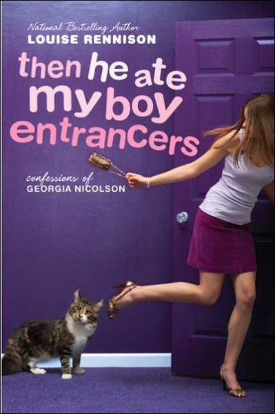 Cover for Louise Rennison · Then He Ate My Boy Entrancers: More Mad, Marvy Confessions of Georgia Nicolson - Confessions of Georgia Nicolson (Paperback Bog) [Reprint edition] (2006)