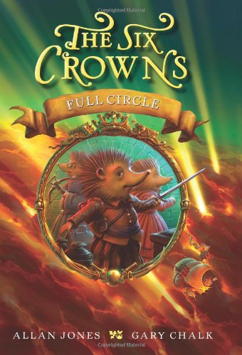 Cover for Allan Jones · The Six Crowns: Full Circle (Gebundenes Buch) (2013)