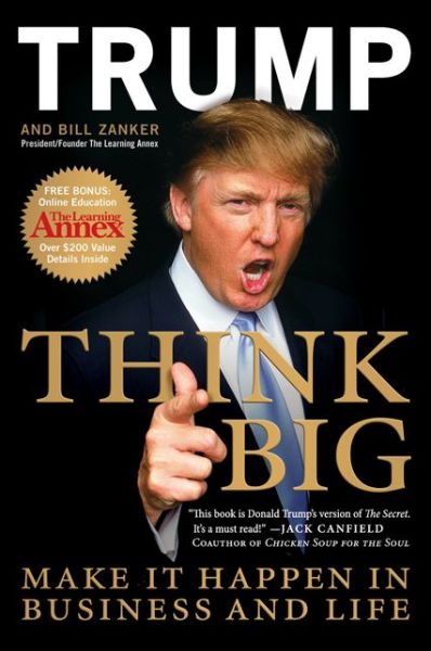 Think big - make it happen in business and life - Bill Zanker - Books - HarperCollins US - 9780062022394 - January 5, 2012