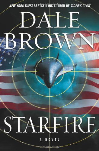 Cover for Dale Brown · Starfire: A Novel - Brad McLanahan (Gebundenes Buch) [1st Printing edition] (2014)