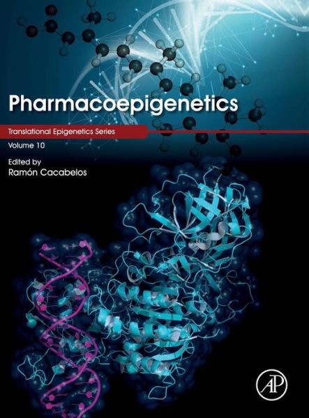 Cover for Ramón Cacabelos · Pharmacoepigenetics - Translational Epigenetics (Hardcover Book) (2019)