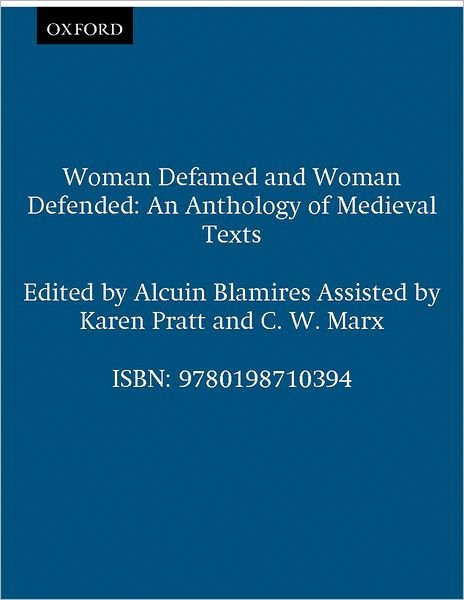 Cover for Blamires · Woman Defamed and Woman Defended: An Anthology of Medieval Texts (Paperback Book) (1992)
