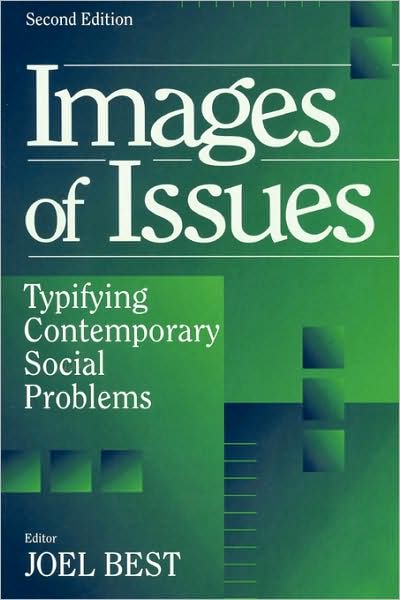 Cover for Joel Best · Images of Issues: Typifying Contemporary Social Problems - Social Problems &amp; Social Issues (Paperback Book) (1995)