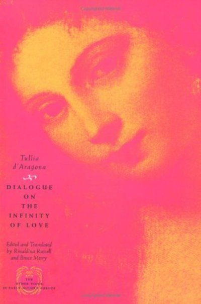 Cover for Tullia D'aragona · Dialogue on the Infinity of Love - The Other Voice in Early Modern Europe: The Toronto Series (Paperback Book) [New edition] (1997)