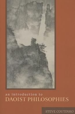 Cover for Coutinho, Steve (Assistant Professor, Muhlenberg College) · An Introduction to Daoist Philosophies (Taschenbuch) (2013)