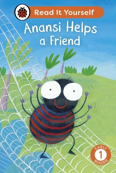 Cover for Ladybird · Anansi Helps a Friend: Read It Yourself - Level 1 Early Reader - Read It Yourself (Hardcover bog) (2024)