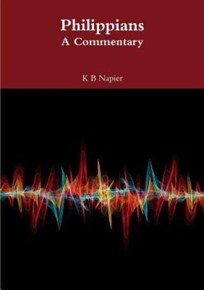 Cover for K B Napier · Philippians A Commentary (Paperback Book) (2019)