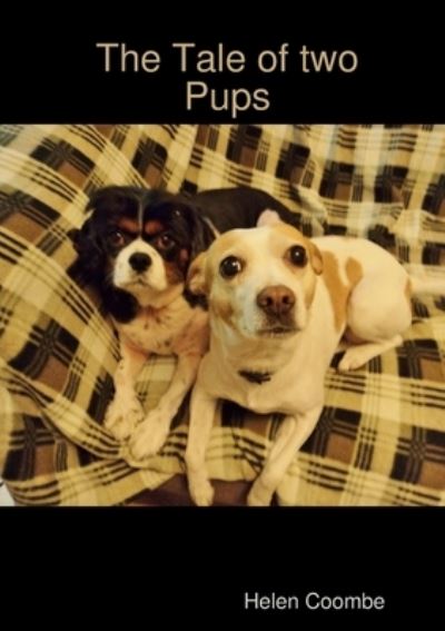 Cover for Helen Coombe · Tale of Two Pups (Book) (2017)