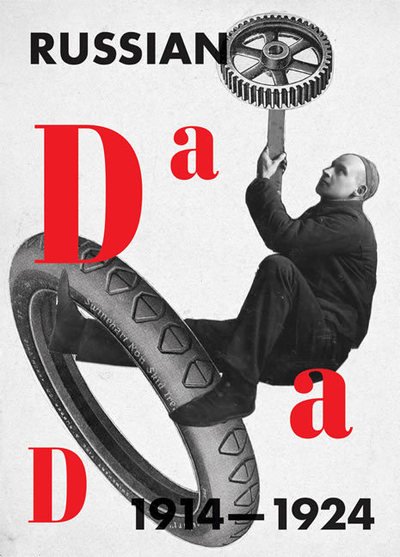 Cover for Tupitsyn · Russian Dada 1914–1924 - Russian Dada 1914–1924 (Paperback Bog) (2018)