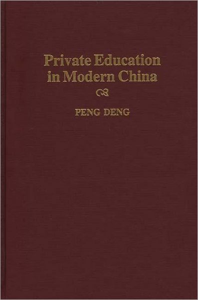 Cover for Peng Deng · Private Education in Modern China (Hardcover Book) (1997)