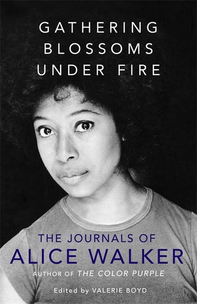 Cover for Alice Walker · Gathering Blossoms Under Fire: The Journals of Alice Walker (Pocketbok) (2018)