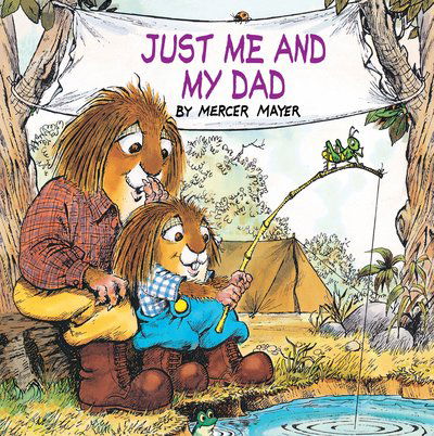 Just Me and My Dad (Little Critter): An Inspirational Gift Book - Look-Look - Mercer Mayer - Książki - Random House USA Inc - 9780307118394 - 2 marca 2001