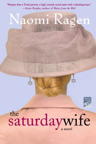 Cover for Naomi Ragen · The Saturday Wife (Paperback Book) [Reprint edition] (2008)