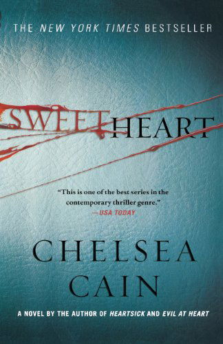 Cover for Chelsea Cain · Sweetheart (Archie Sheridan &amp; Gretchen Lowell) (Pocketbok) [1 Reprint edition] (2010)