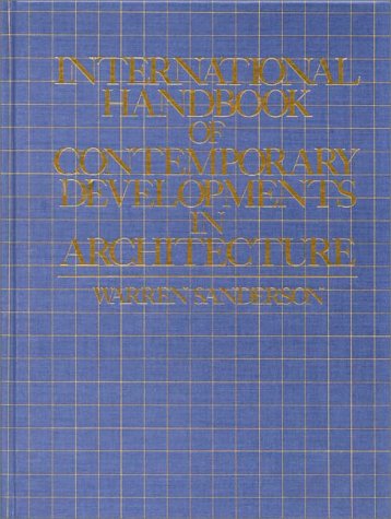 Cover for Warren Sanderson · International Handbook of Contemporary Developments in Architecture (Hardcover Book) [First edition] (1981)