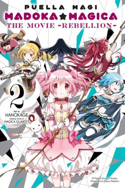 Puella Magi Madoka Magica: The Movie -Rebellion-, Vol. 2 - Magica Quartet - Books - Little, Brown & Company - 9780316309394 - January 26, 2016