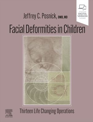 Cover for Jeffrey C. Posnick · Facial Deformities in Children: Thirteen Life Changing Operations (Gebundenes Buch) (2023)