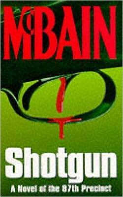 Shotgun - Ed Mcbain - Książki - Hodder & Stoughton - 9780340593394 - 4 maja 1995