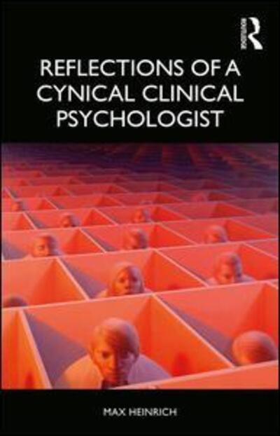 Cover for Max Heinrich · Reflections of a Cynical Clinical Psychologist (Paperback Book) (2020)