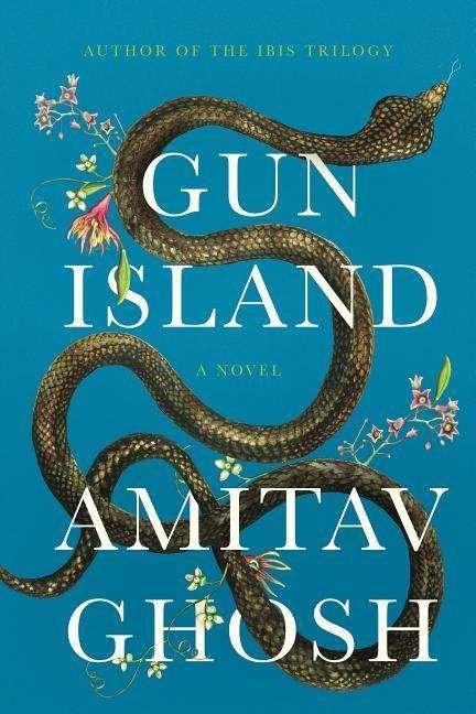 Cover for Amitav Ghosh · Gun Island: A Novel (Gebundenes Buch) (2019)