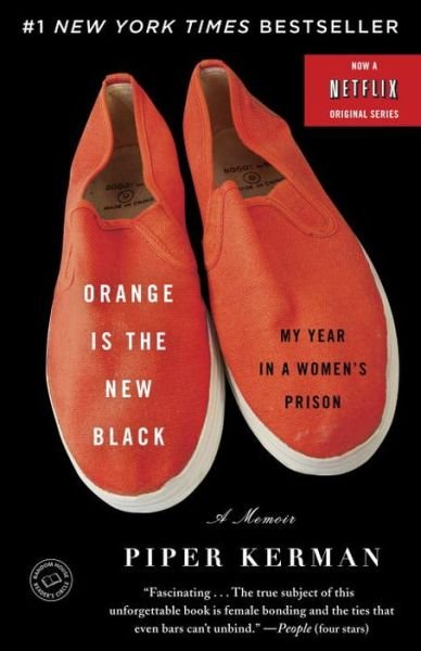 Cover for Piper Kerman · Orange Is the New Black: My Year in a Women's Prison (Paperback Bog) (2011)