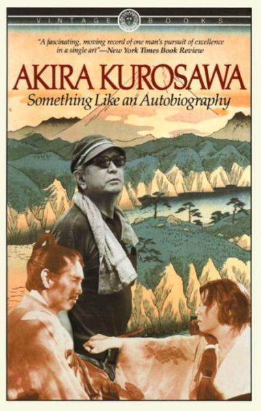 Cover for Akira Kurosawa · Something Like An Autobiography (Paperback Book) (1983)