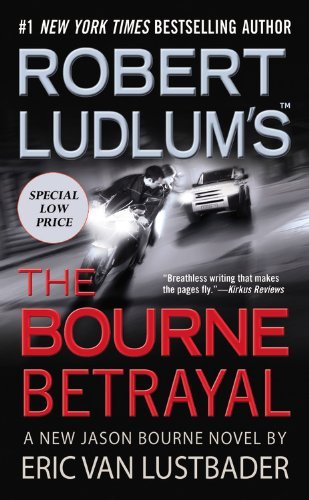 Cover for Eric Van Lustbader · Robert Ludlum's (Tm) the Bourne Betrayal (Innbunden bok) (2007)
