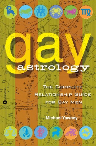 Cover for Michael Yawney · Gay Astrology: the Complete Relationship Guide for Gay men (Paperback Book) (2001)