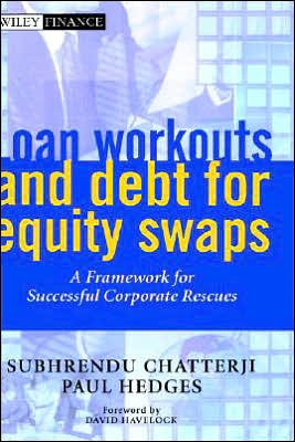 Cover for Subhrendu Chatterji · Loan Workouts and Debt for Equity Swaps: A Framework for Successful Corporate Rescues - Wiley Finance (Hardcover Book) (2001)