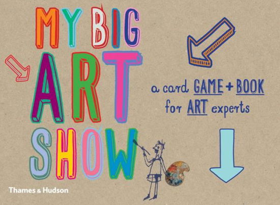 Cover for Susie Hodge · My big art show: A Card Game + Book - Collect Paintings to Win (Büchersatz) (2014)