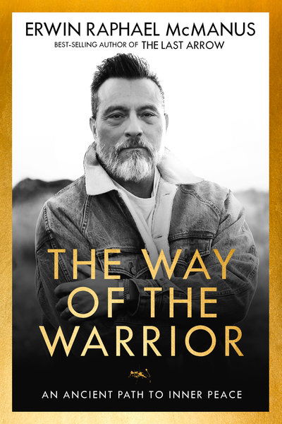 Cover for Erwin Raphael McManus · The Way of the Warrior (Paperback Book) (2019)