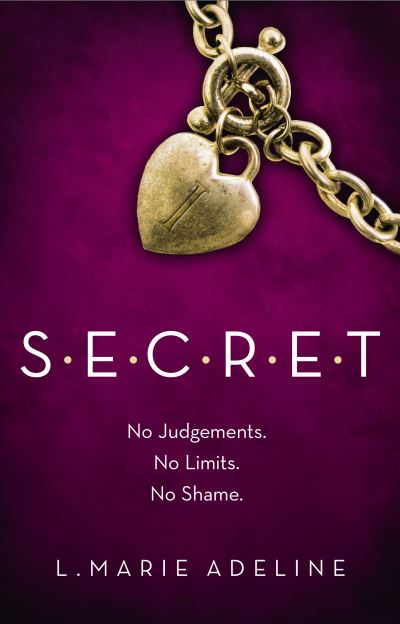 Cover for L. Marie Adeline · Secret: (S.E.C.R.E.T. Book 1) (Paperback Book) (2013)