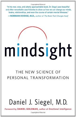 Cover for Daniel J. Siegel · Mindsight: The New Science of Personal Transformation (Pocketbok) [Reprint edition] (2010)