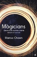 Cover for Marcus Chown · The Magicians: The visionaries who demonstrated the miraculous predictive power of science (Paperback Book) [Export - Airside edition] (2020)