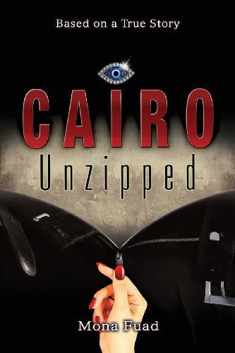 Cover for Mona Fuad · Cairo Unzipped (Paperback Book) (2013)