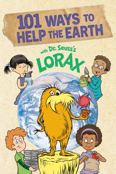 Cover for Miranda Paul · 101 Ways to Help the Earth with Dr. Seuss's Lorax - Dr. Seuss's The Lorax Books (Paperback Book) (2022)