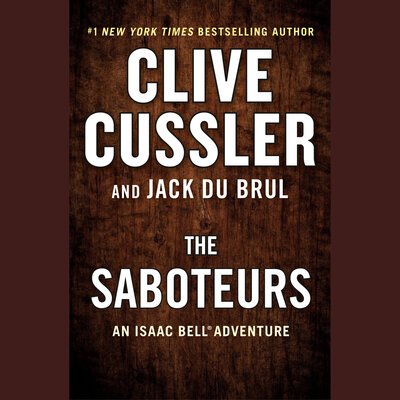 Cover for Clive Cussler · The Saboteurs - An Isaac Bell Adventure (Hörbok (CD)) (2021)