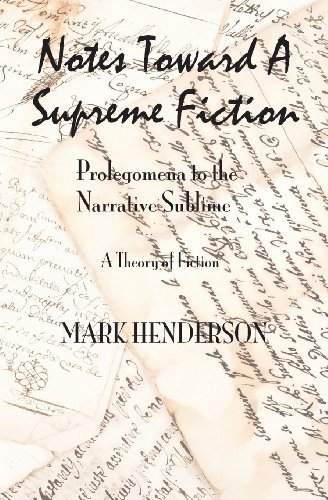 Cover for Mark Henderson · Notes Toward a Supreme Fiction: Prolegomena to the Narrative Sublime (Pocketbok) (2014)