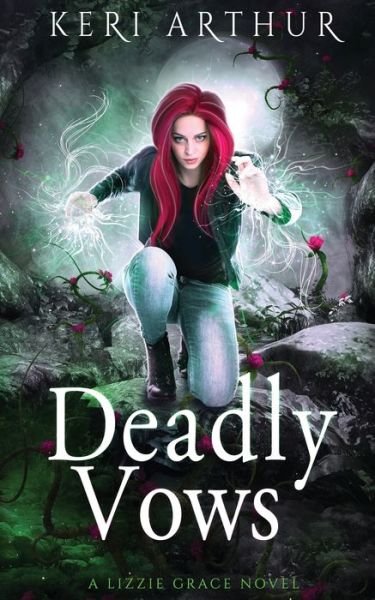 Cover for Keri Arthur · Deadly Vows - Lizzie Grace (Pocketbok) (2020)