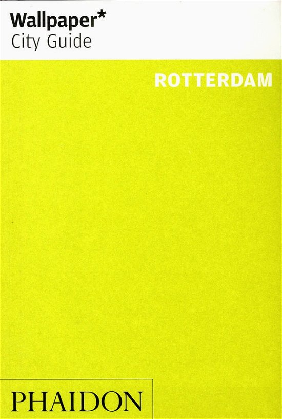 Cover for Phaidon · Wallpaper* City Guide Rotterdam 2014 - Wallpaper (Pocketbok) (2014)