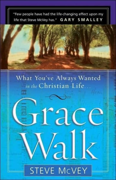 Cover for Steve McVey · Grace Walk: What You've Always Wanted in the Christian Life (Pocketbok) (2005)