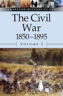 Cover for Auriana Ojeda · The Civil War, 1850-1895 (American History by Era) (Pocketbok) (2002)